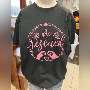 Brand new unisex T-shirt the best things in life I rescued